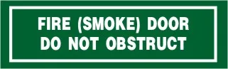 E 276 — FIRE (SMOKE) DOOR DO NOT OBSTRUCT